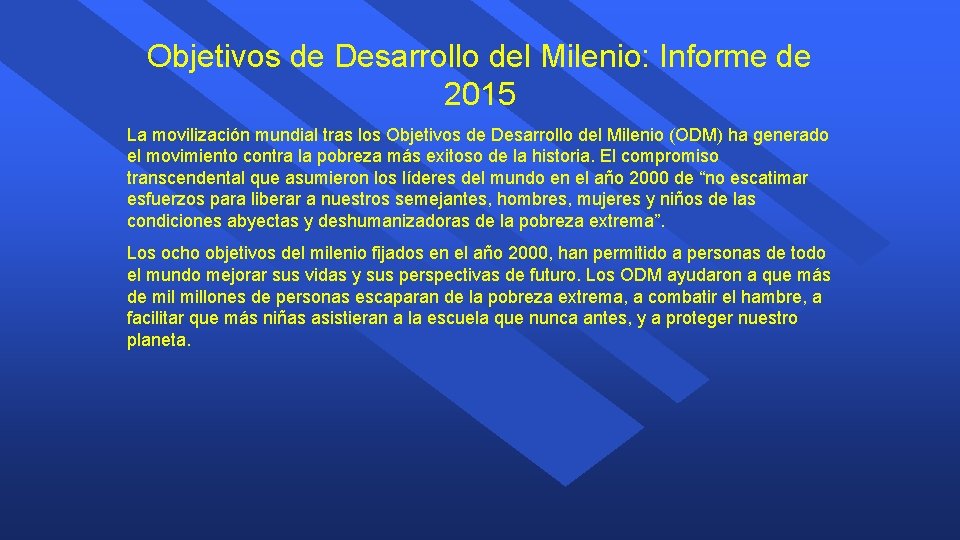 Objetivos de Desarrollo del Milenio: Informe de 2015 La movilización mundial tras los Objetivos