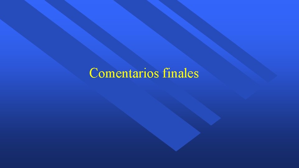 Comentarios finales 