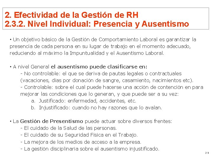 2. Efectividad de la Gestión de RH 2. 3. 2. Nivel Individual: Presencia y