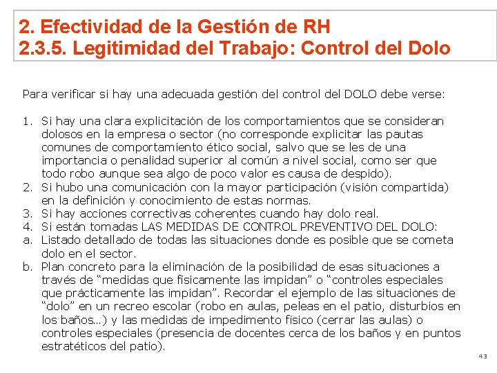 2. Efectividad de la Gestión de RH 2. 3. 5. Legitimidad del Trabajo: Control