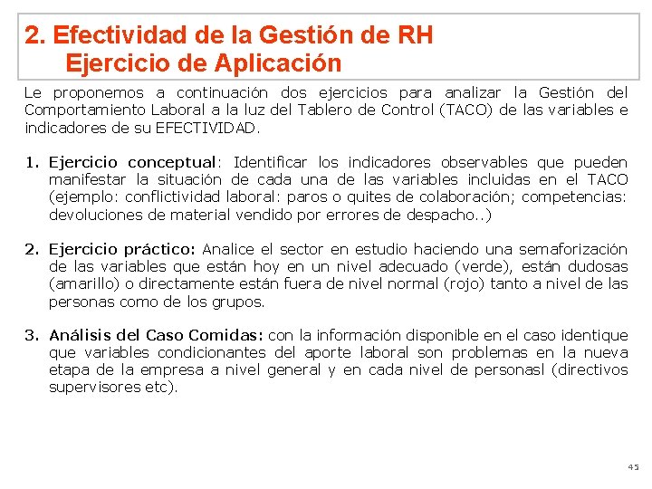 2. Efectividad de la Gestión de RH Ejercicio de Aplicación Le proponemos a continuación