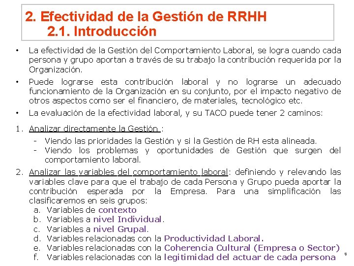 2. Efectividad de la Gestión de RRHH 2. 1. Introducción • La efectividad de