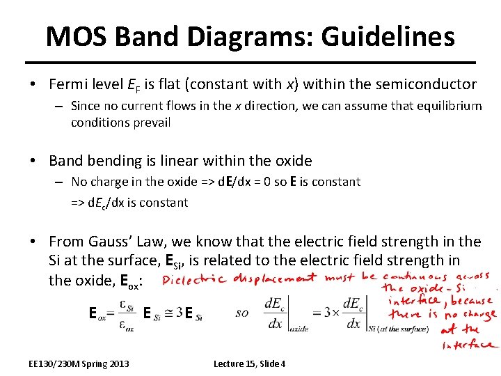 MOS Band Diagrams: Guidelines • Fermi level EF is flat (constant with x) within