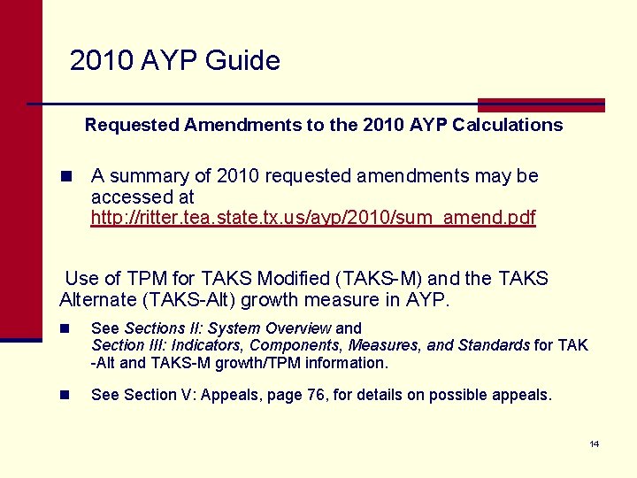 2010 AYP Guide Requested Amendments to the 2010 AYP Calculations n A summary of