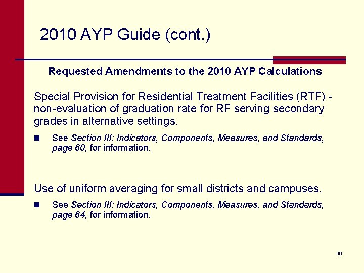2010 AYP Guide (cont. ) Requested Amendments to the 2010 AYP Calculations Special Provision