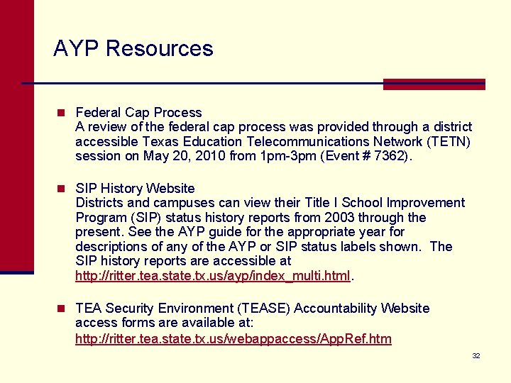 AYP Resources n Federal Cap Process A review of the federal cap process was