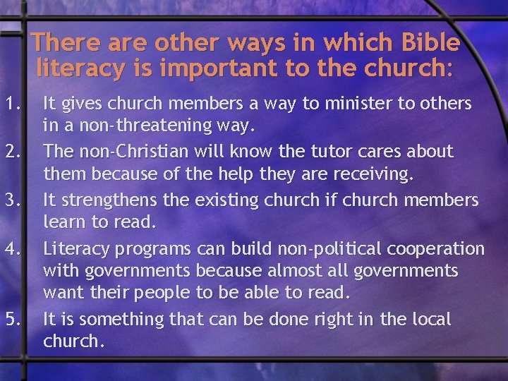 There are other ways in which Bible literacy is important to the church: 1.