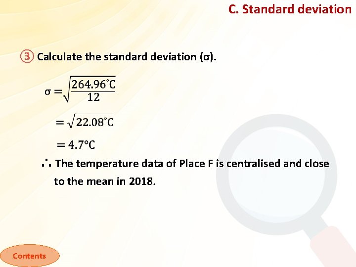 C. Standard deviation ③ Calculate the standard deviation (σ). ∴ The temperature data of
