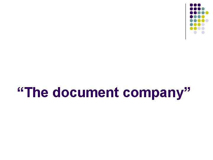 “The document company” 