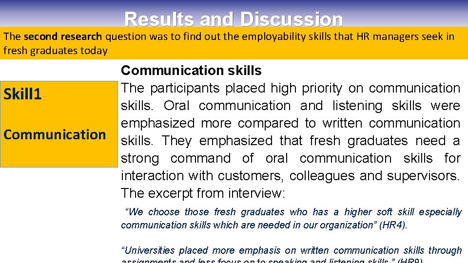 Results and Discussion The second research question was to find out the employability skills