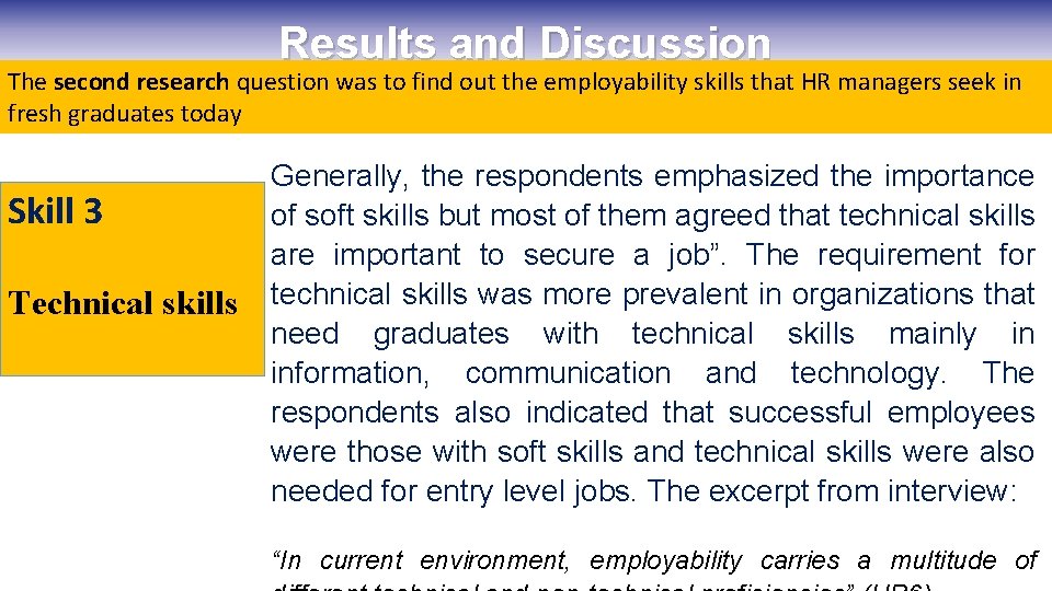 Results and Discussion The second research question was to find out the employability skills