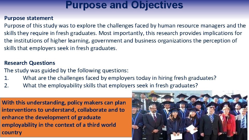 Purpose and Objectives Purpose statement Purpose of this study was to explore the challenges