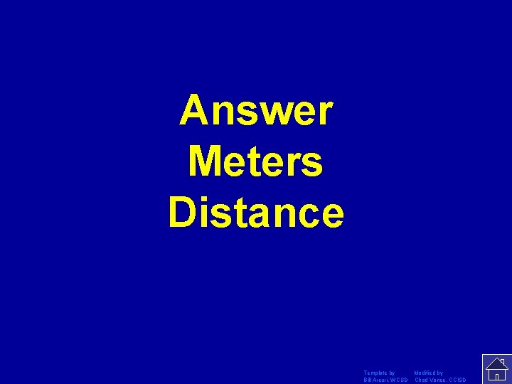 Answer Meters Distance Template by Modified by Bill Arcuri, WCSD Chad Vance, CCISD 