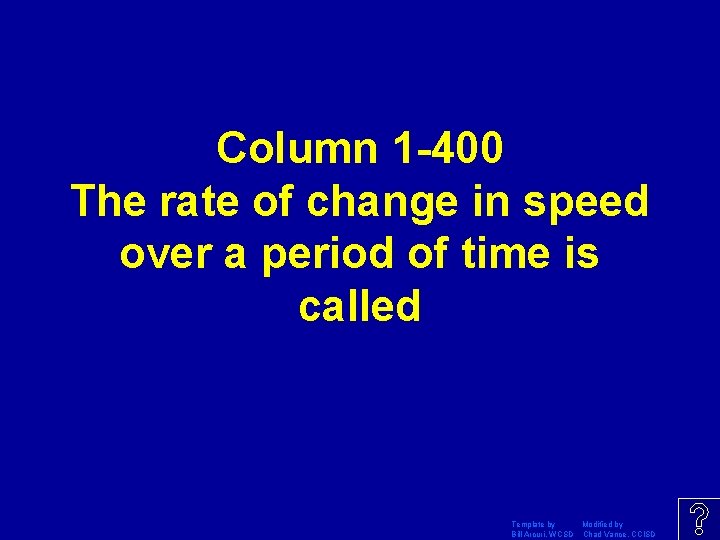 Column 1 -400 The rate of change in speed over a period of time