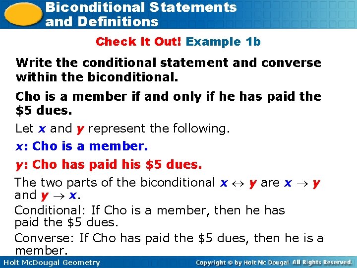 Biconditional Statements and Definitions Check It Out! Example 1 b Write the conditional statement