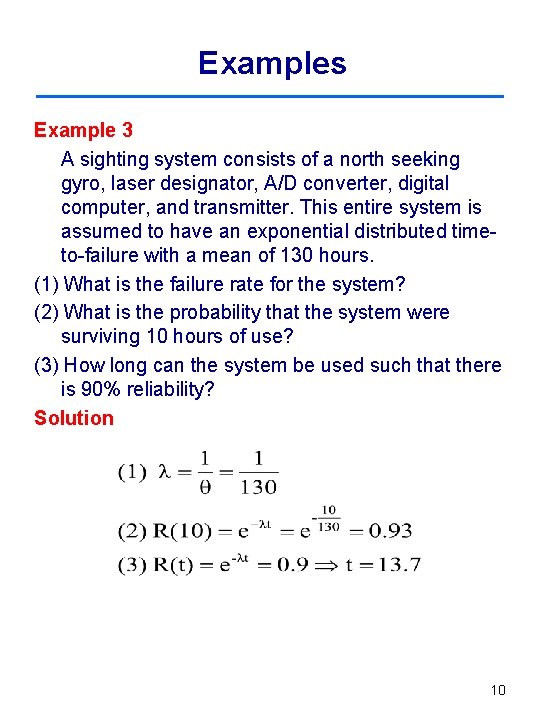 Examples Example 3 A sighting system consists of a north seeking gyro, laser designator, Examples Example 3 A sighting system consists of a north seeking gyro, laser designator,