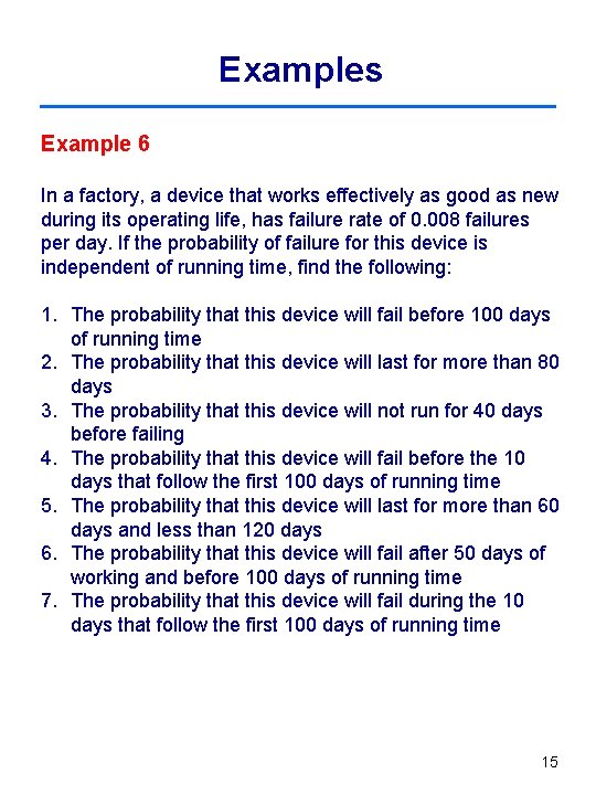 Examples Example 6 In a factory, a device that works effectively as good as Examples Example 6 In a factory, a device that works effectively as good as