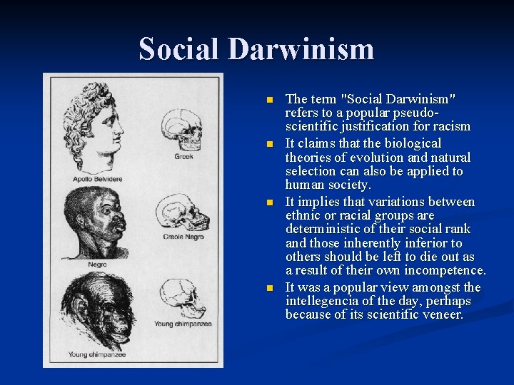 Social Darwinism n n The term "Social Darwinism" refers to a popular pseudoscientific justification