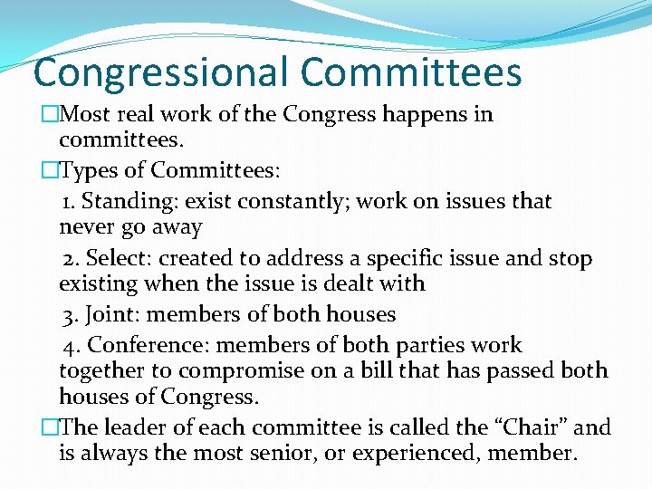 The Legislative Branch How does the most powerful