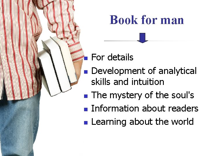 Book for man n n For details Development of analytical skills and intuition The