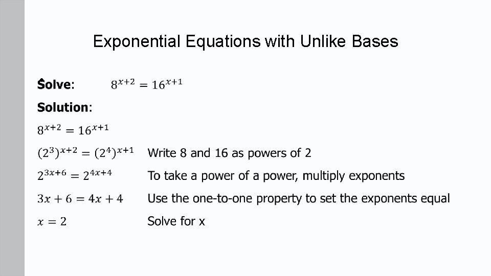 Exponential Equations with Unlike Bases •  Exponential Equations with Unlike Bases •