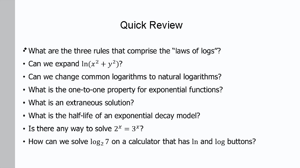 Quick Review •  Quick Review •