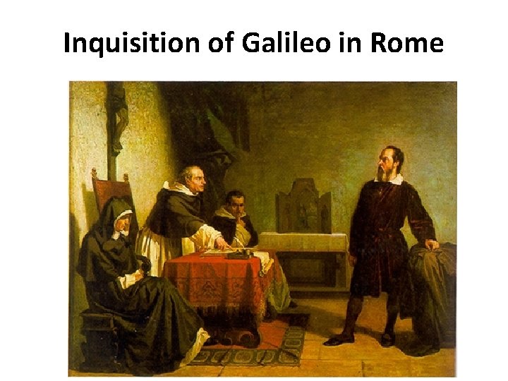 Inquisition of Galileo in Rome 