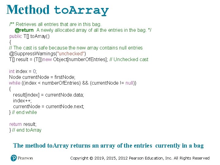 Method to. Array /** Retrieves all entries that are in this bag. @return A Method to. Array /** Retrieves all entries that are in this bag. @return A