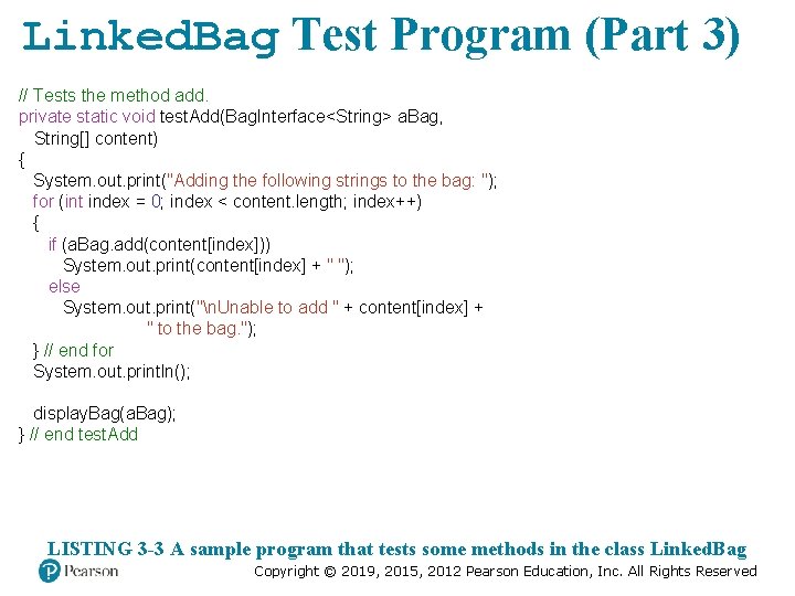 Linked. Bag Test Program (Part 3) // Tests the method add. private static void Linked. Bag Test Program (Part 3) // Tests the method add. private static void