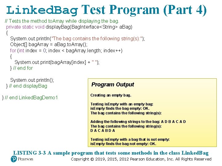 Linked. Bag Test Program (Part 4) // Tests the method to. Array while displaying Linked. Bag Test Program (Part 4) // Tests the method to. Array while displaying
