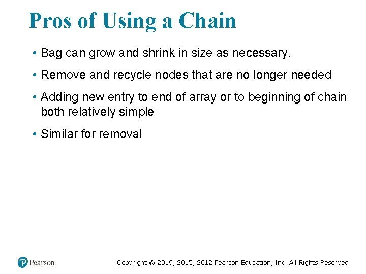 Pros of Using a Chain • Bag can grow and shrink in size as Pros of Using a Chain • Bag can grow and shrink in size as
