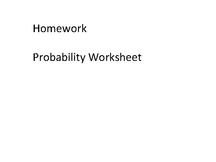 Homework Probability Worksheet 
