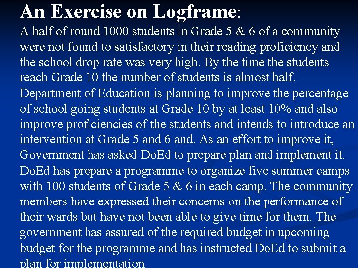 An Exercise on Logframe: A half of round 1000 students in Grade 5 &