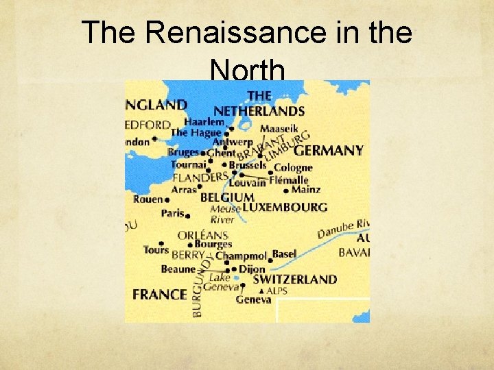 The Renaissance in the North 