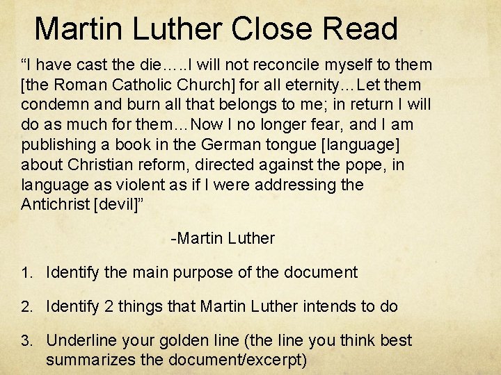 Martin Luther Close Read “I have cast the die…. . I will not reconcile