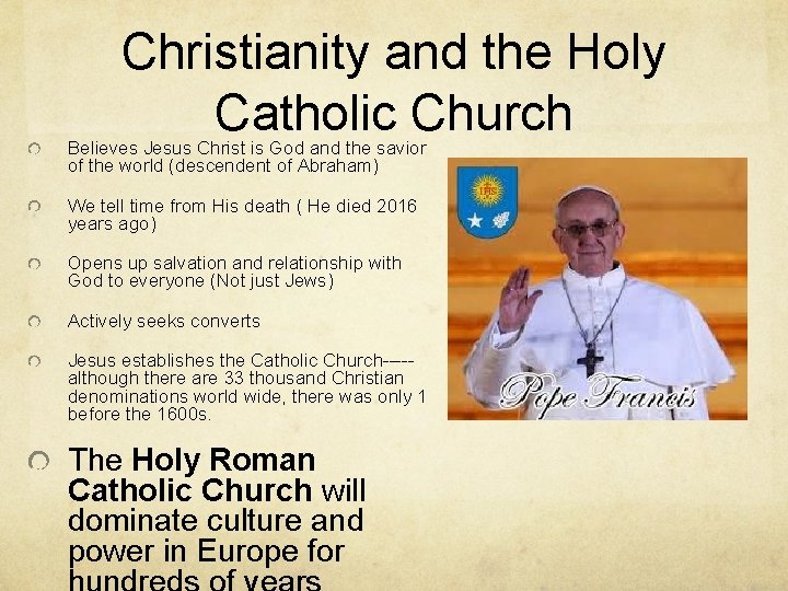 Christianity and the Holy Catholic Church Believes Jesus Christ is God and the savior