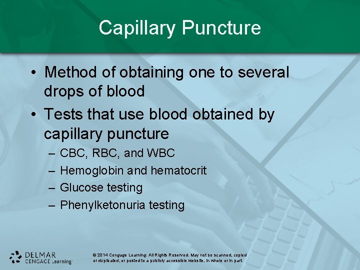 Capillary Puncture • Method of obtaining one to several drops of blood • Tests