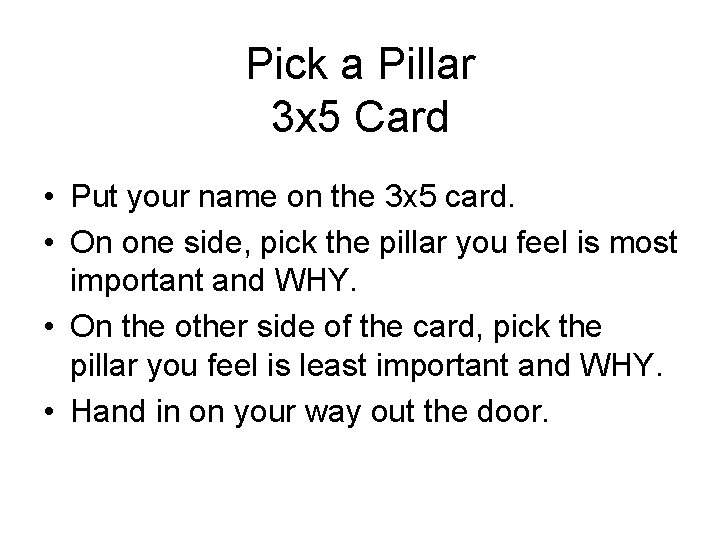 Pick a Pillar 3 x 5 Card • Put your name on the 3