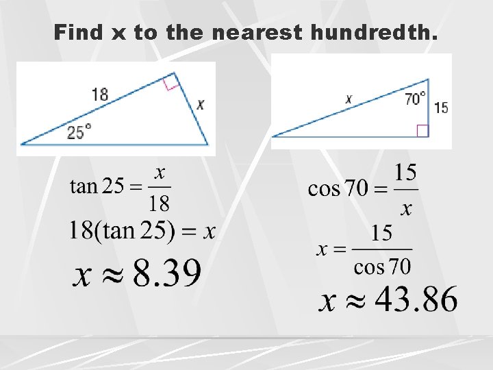 Find x to the nearest hundredth. 