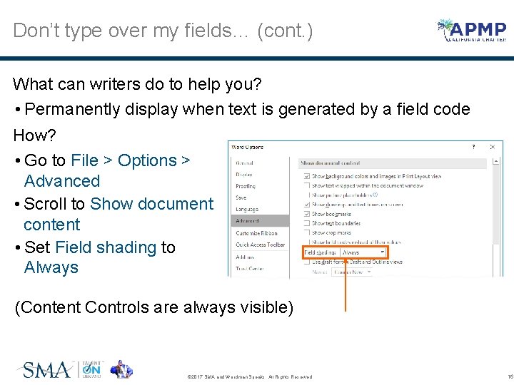 Don’t type over my fields… (cont. ) What can writers do to help you?