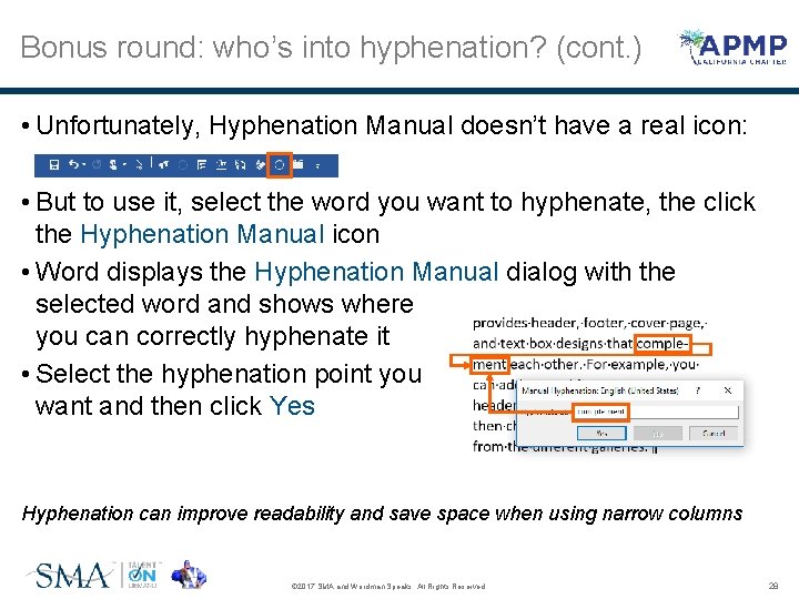 Bonus round: who’s into hyphenation? (cont. ) • Unfortunately, Hyphenation Manual doesn’t have a