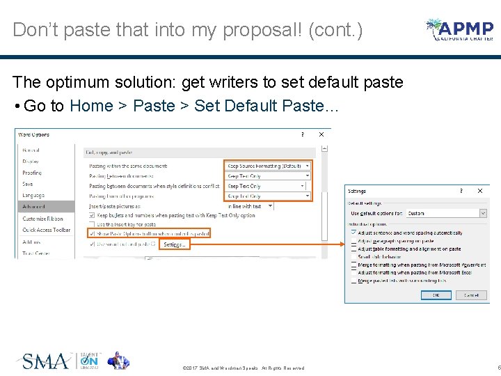 Don’t paste that into my proposal! (cont. ) The optimum solution: get writers to