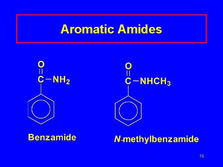 Aromatic Amides 16 