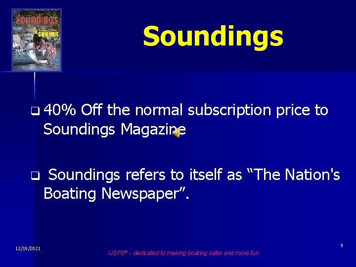 Soundings q 40% Off the normal subscription price to Soundings Magazine q 12/18/2021 Soundings