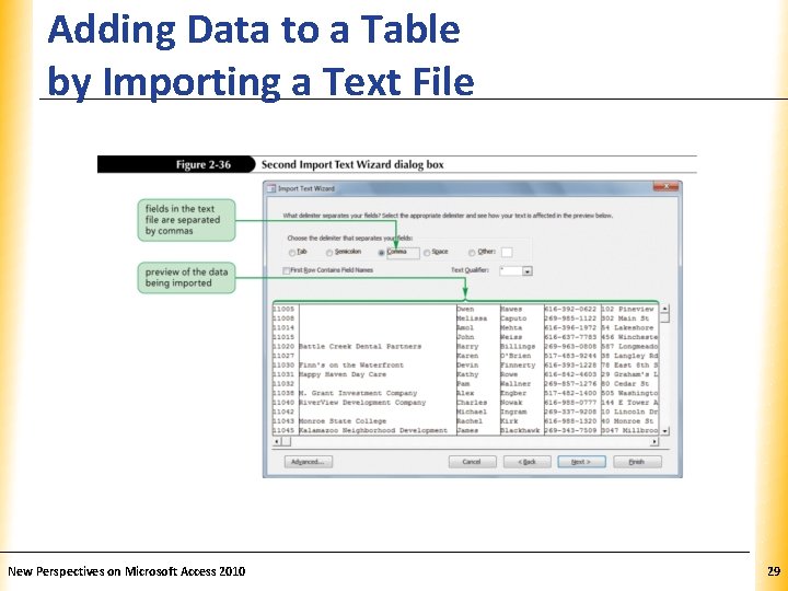 Adding Data to a Table by Importing a Text File New Perspectives on Microsoft Adding Data to a Table by Importing a Text File New Perspectives on Microsoft