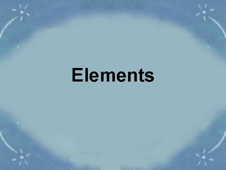 Elements 