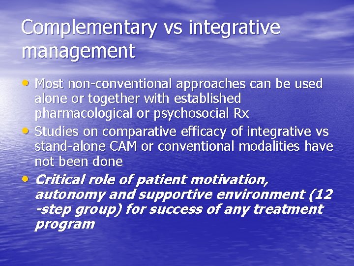 Integrative management of alcohol and substance abuse Presented