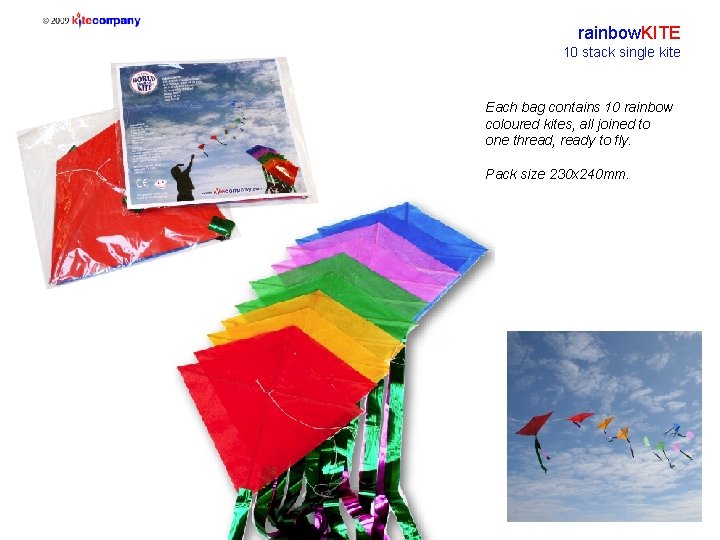 rainbow. KITE 10 stack single kite Each bag contains 10 rainbow coloured kites, all