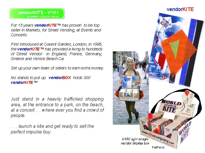 vendor. KITE For 15 years vendor. KITE™ has proven to be top seller in