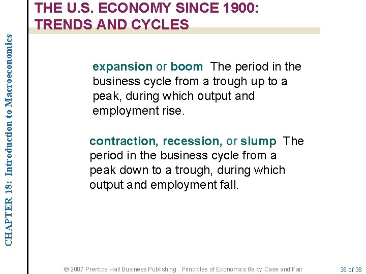 CHAPTER 18: Introduction to Macroeconomics THE U. S. ECONOMY SINCE 1900: TRENDS AND CYCLES